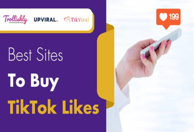 Explore 7 Best Sites to Buy TikTok Likes (Celebrity Recommended)