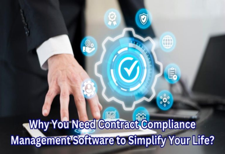 Why You Need Contract Compliance Management Software to Simplify Your Life?
