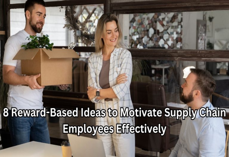 8 Reward-Based Ideas to Motivate Supply Chain Employees Effectively